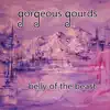 Gorgeous Gourds - Belly of the Beast - Single