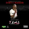 Dirty Bands - Y.A.N.S (You Ain't No Shooter) - Single