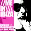 Markus h & Frank Degrees - Me in Ibiza (feat. Kool Koor)
